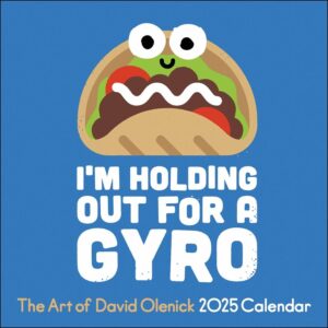 I'm Holding Out For A Gryo David Olenick Calendar 2025
